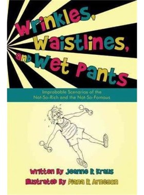 按需印刷Wrinkles, Waistlines, and Wet Pants[9781450200851]
