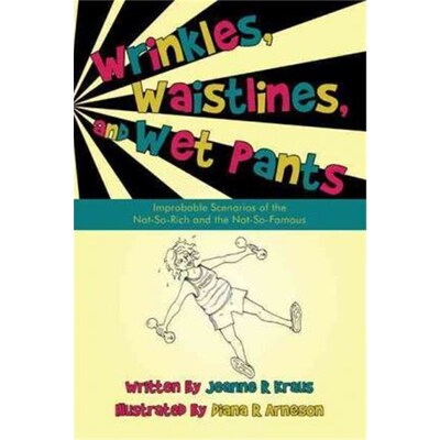 按需印刷不退不换Wrinkles, Waistlines, and Wet Pants[9781450200851]