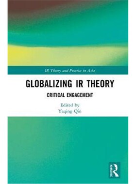 按需印刷不退不换Globalizing IR Theory:Critical Engagement[9780367404710]