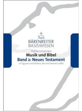 预订【德语】 Musik und Bibel. Band 2: Neues Testament:11