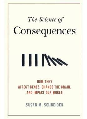 预订The Science of Consequences:How They Affect Genes, Change the Brain, and Impact Our World