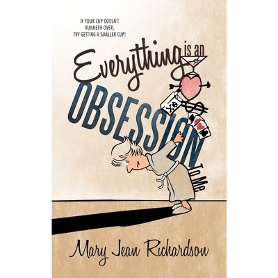 按需印刷Everything Is an Obsession to Me[9781449712334]