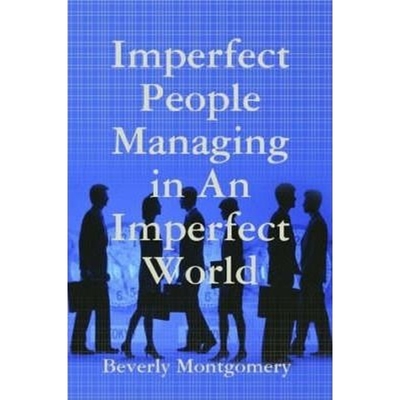 按需印刷Imperfect People Managing in An Imperfect World[9781435712904]