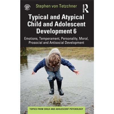 预订Typical and Atypical Child and Adolescent Development 6 Emotions, Temperament, P[9781032267791]