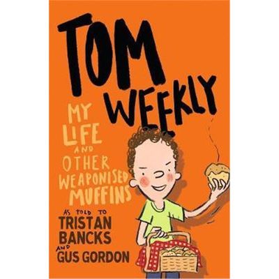 预订Tom Weekly 5: My Life and Other Weaponised Muffins