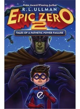 按需印刷Epic Zero 2:Tales of a Pathetic Power Failure[9780996492157]