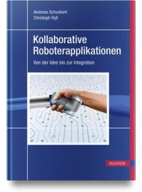 预订【德语】 Kollaborative Roboterapplikationen:Von der Idee bis zur Integration