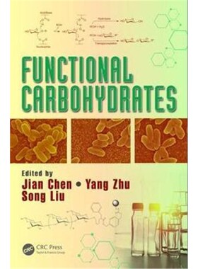 按需印刷不退不换Functional Carbohydrates:Development, Characterization, and Biomanufacture[9781498718776]