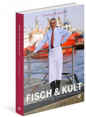 预订【德语】 Fisch & Kult:Mein Leben, mein Restaurant, meine Gäste, meine Rezepte