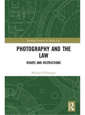 按需印刷不退不换Photography and the Law:Rights and Restrictions[9781138604773]