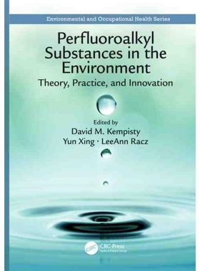 按需印刷不退不换TF Perfluoroalkyl Substances in the Environment[9781498764186]