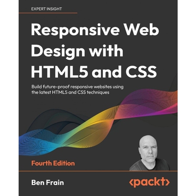 按需印刷不退不换Responsive Web Design with HTML5 and CSS - Fourth Edition[9781803242712]