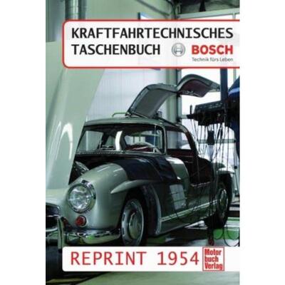 预订【德语】 Kraftfahrtechnisches Taschenbuch Reprint, 1954:Bosch - Technik fürs Leben