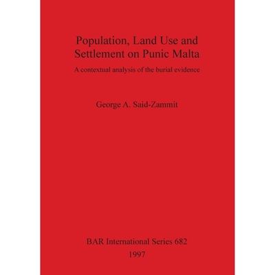 按需印刷Population, Land Use and Settlement on Punic Malta[9780860548690]