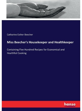 按需印刷Miss Beecher's Housekeeper and Healthkeeper[9783744763486]
