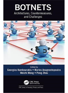 按需印刷不退不换图书Botnets:Architectures, Countermeasures, and Challenges[9780367191542]