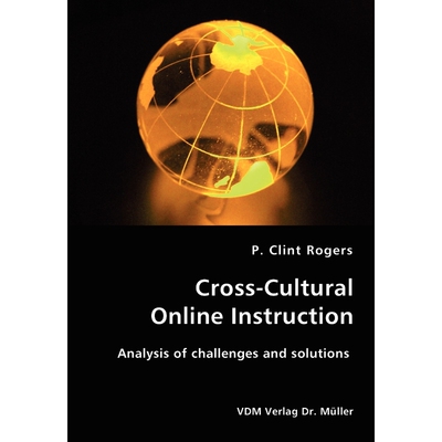 按需印刷Cross-Cultural Online Instruction-Analysis of challenges and solutions[9783836424486]