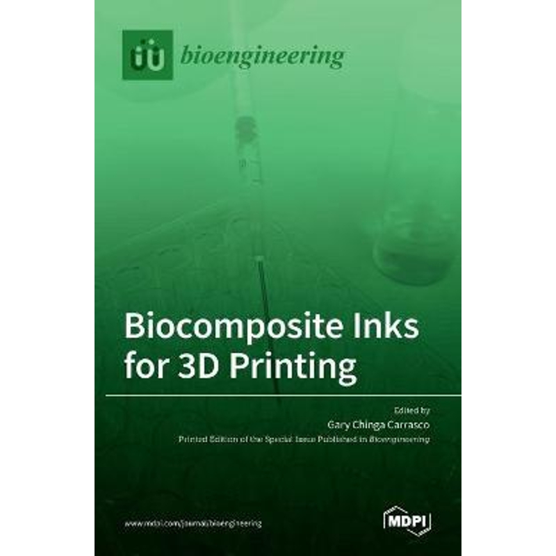 按需印刷Biocomposite Inks for 3D Printing[9783036517384]