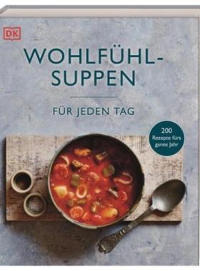 预订【德语】 Wohlfühlsuppen für jeden Tag:200 Rezepte fürs ganze Jahr