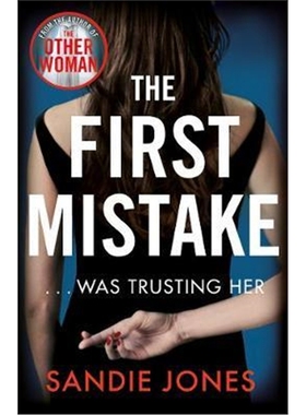 预订The First Mistake:The wife, the husband and the best friend - you can't trust anyone in this page-turning, unputdown