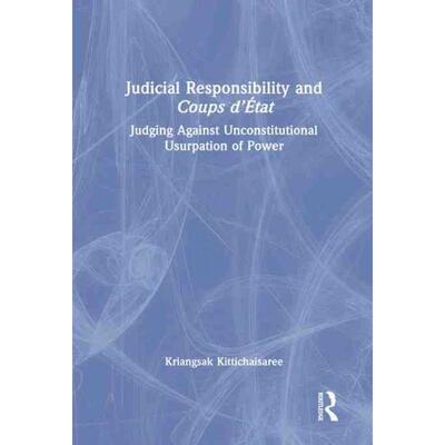 按需印刷TF Judicial Responsibility and Coups d’?tat[9781032407197]