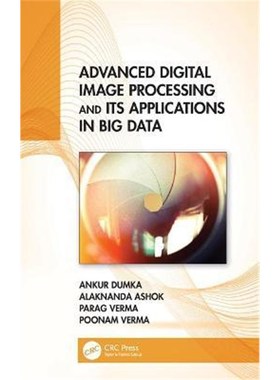 按需印刷Advanced Digital Image Processing and Its Applications in Big Data[9780367367688]