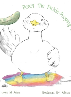 按需印刷Petey the Pickle-Pooping Puddleduck[9781387621361]