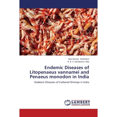 按需印刷Endemic Diseases of Litopenaeus Vannamei and Penaeus Monodon in India[9783659176456]