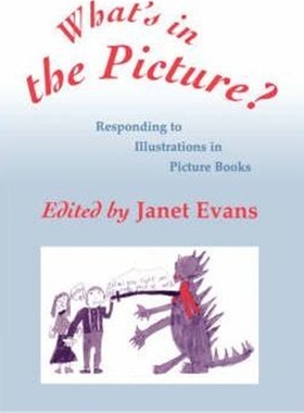 按需印刷What's in the Picture?:Responding to Illustrations in Picture Books[9781853963797]