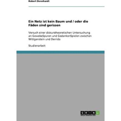 预订不退不换德语 Ein Netz ist kein Baum und / oder die Fäden sind gerissen:Versuch einer d