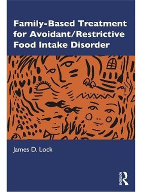 按需印刷Family-Based Treatment for Avoidant/Restrictive Food Intake Disorder[9780367486396]