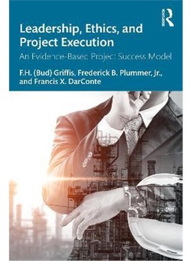 按需印刷Leadership, Ethics, and Project Execution:An Evidence-Based Project Success Model[9780367654252]