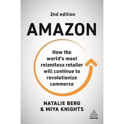 预订Amazon:How the World's Most Relentless Retailer will Continue to Revolutionize Commerce
