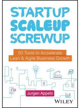 按需印刷不退不换Startup, Scaleup, Screwup:42 Tools to Accelerate Lean and Agile Business Growth[9781119526858]