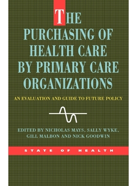 按需印刷The Purchasing of Health Care by Primary Care Organizations[9780335209002]