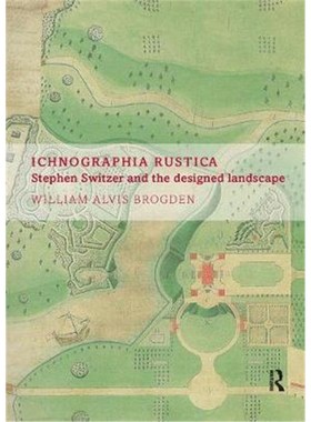按需印刷Ichnographia Rustica:Stephen Switzer and the designed landscape[9781138392793]