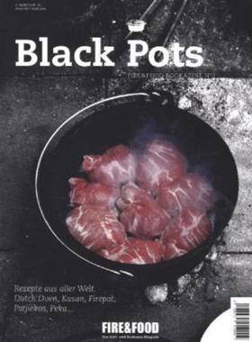 预订【德语】 Black Pots:Rezepte aus aller Welt. Dutch Oven, Kasan, Firepot, Potjiekos,