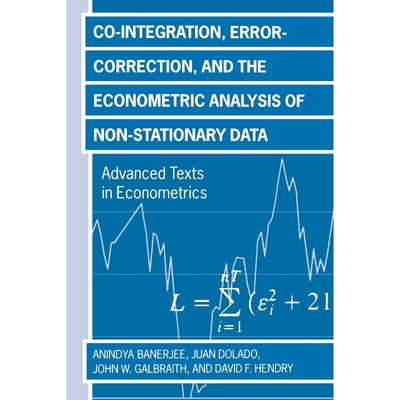按需印刷Co-Integration, Error Correction, and the Econometric Analysis of Non-Stationary Data[9780198288107]