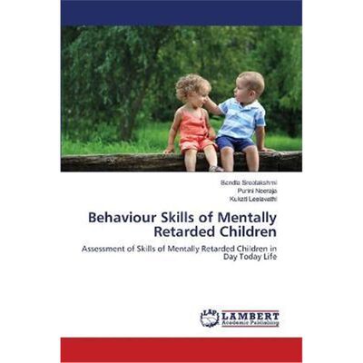 按需印刷Behaviour Skills of Mentally Retarded Children[9783659478116]