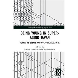 Events Young Japan 按需印刷Being and 9781138494978 Super Reactions Aging Cultural Formative