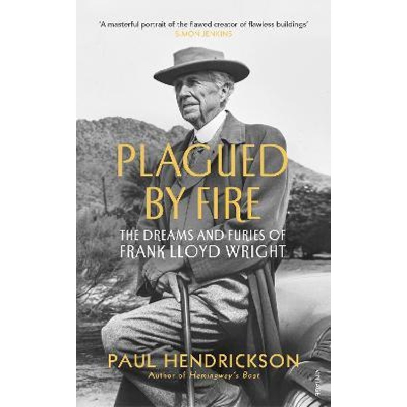 预订plagued by fire:the dreams and furies of frank lloyd wright