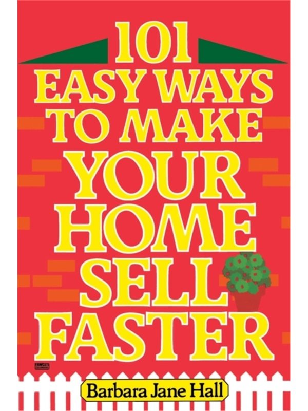 按需印刷不退不换101 Easy Ways to Make Your Home Sell Faster