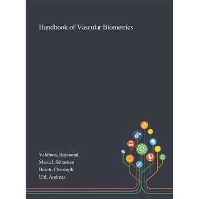 按需印刷Handbook of Vascular Biometrics[9781013273414]