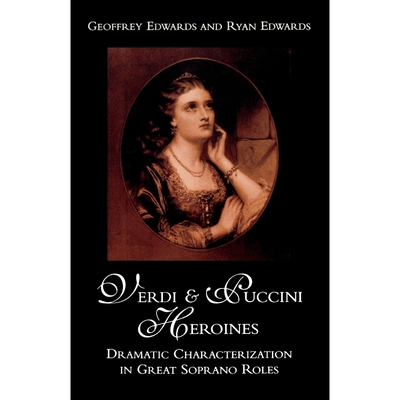 按需印刷不退不换Verdi and Puccini Heroines[9780810846937]