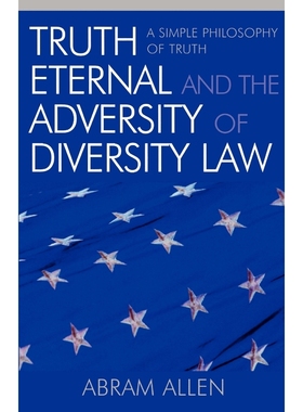 按需印刷Truth Eternal and the Adversity of Diversity Law[9780761830337]