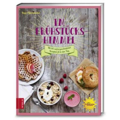 预订【德语】 Im Frühstückshimmel:Mit 80 außergewöhnlichen Rezepten fit in den Tag