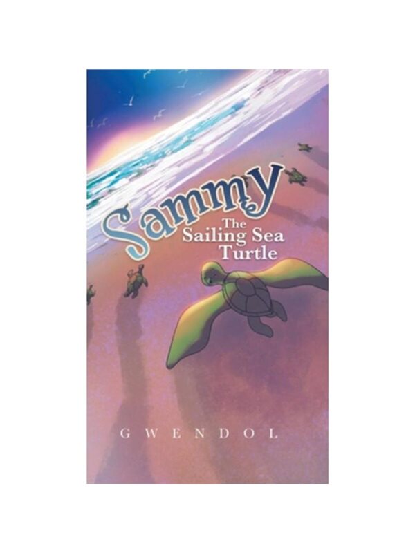 按需印刷不退不换Sammy The Sailing Sea Turtle[9780228868750]
