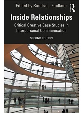 按需印刷不退不换Inside Relationships:Critical Creative Case Studies in Interpersonal Communication[9780367423889]