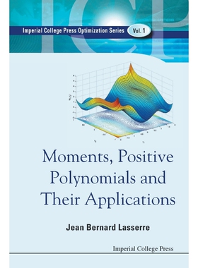 按需印刷不退不换MOMENTS, POSITIVE POLYNOMIALS AND THEIR APPLICATIONS[9781911299738]