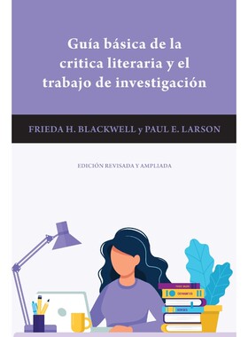 预订不退不换Guia básica de la critica literaria y el trabajo de investigación (revised and expanded edition)